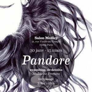 Exposition Pandore au salon Medley