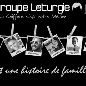 La coiffure chez les Léturgie, une histoire de famille