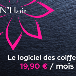 N’Hair, partenaire idéal de la gestion de votre salon de coiffure