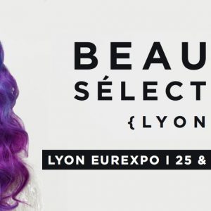 Que vous réserve la 14e édition de Beauté Sélection Lyon ?