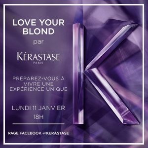 J-8 : Inscrivez-vous au rendez-vous digital de Kérastase, Love your Blond !