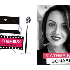 Le portrait : les cheveux dans les yeux avec Ève Briat