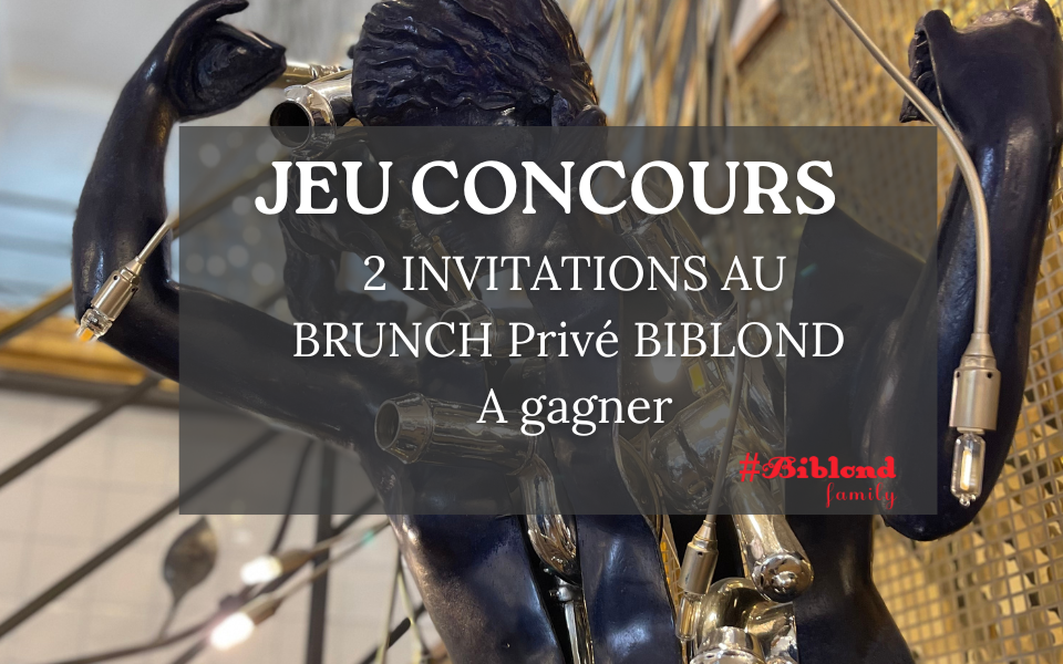 Jeu Concours pour le Brunch Privé Biblond