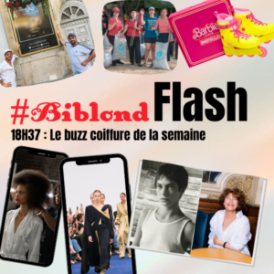 18H37 Biblond Flash : le buzz coiffure de la semaine