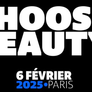 CHOOSE BEAUTY AWARDS 2025 : découvrez les finalistes !